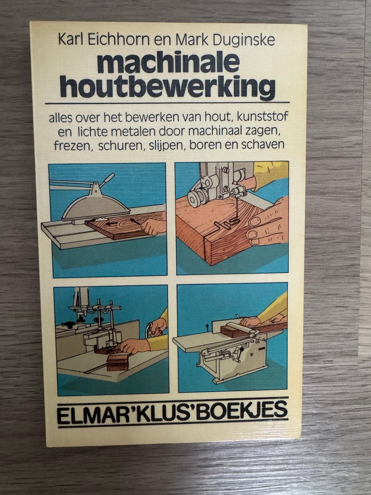 Machinale Houtbewerking - Elmar Klusboekjes, Ophalen, Gelezen, Werktuigbouwkunde