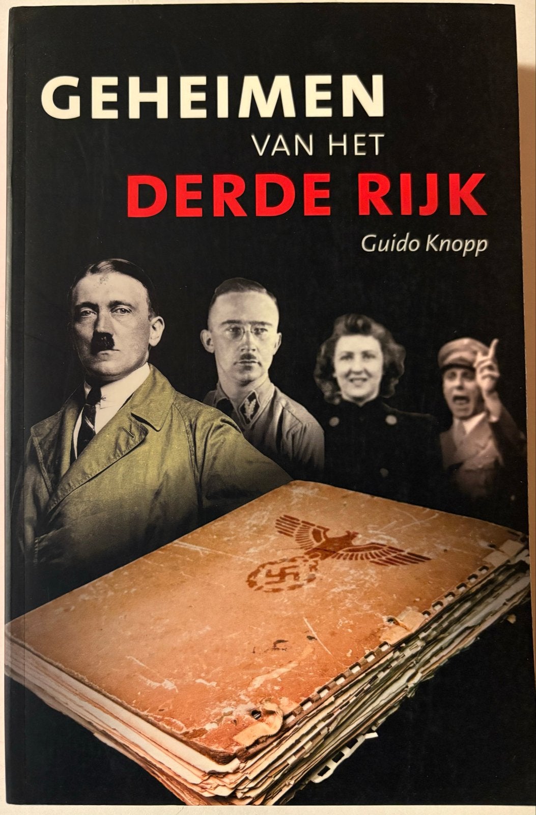 Geheimen van het Derde Rijk - Guido Knopp (Boek), Boeken, Ophalen of Verzenden, 20e eeuw of later, Zo goed als nieuw, Europa