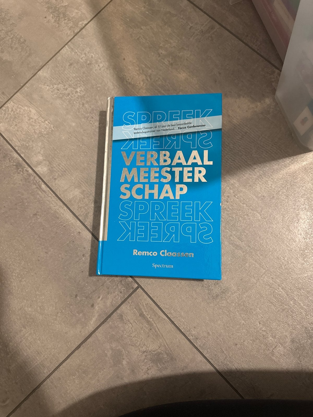 Spreek: Verbaal Meesterschap door Remco Claassen, Verzenden, Zo goed als nieuw, Prisma of Spectrum, Nederlands
