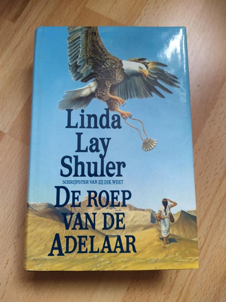 Boek. Linda lay shuler - de roep van de adelaar., Boeken, Romans, Zo goed als nieuw, Ophalen of Verzenden