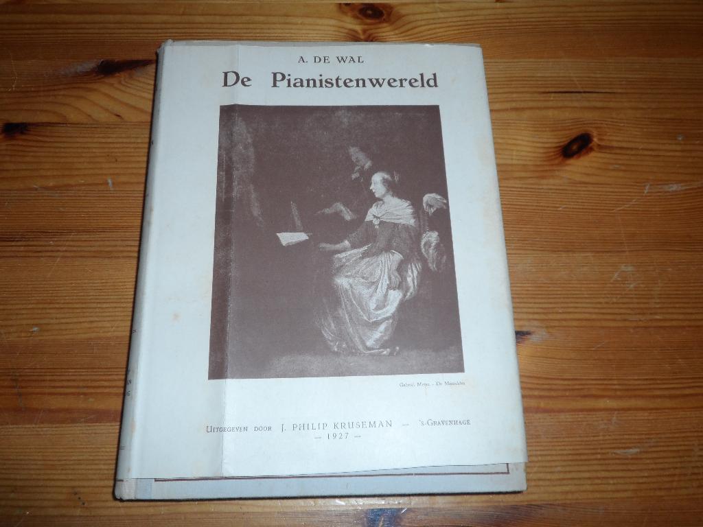 De pianistenwereld - a. De wal, Ophalen of Verzenden, Gelezen, Overige onderwerpen