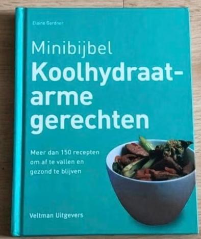 Minibijbel Koolhydraatarme gerechten Elaine Gardner, Boeken, Ophalen of Verzenden, Gelezen