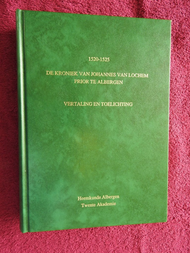 De Kroniek van Johannes van Lochem Prior te Albergen 1520, Ophalen of Verzenden, Zo goed als nieuw