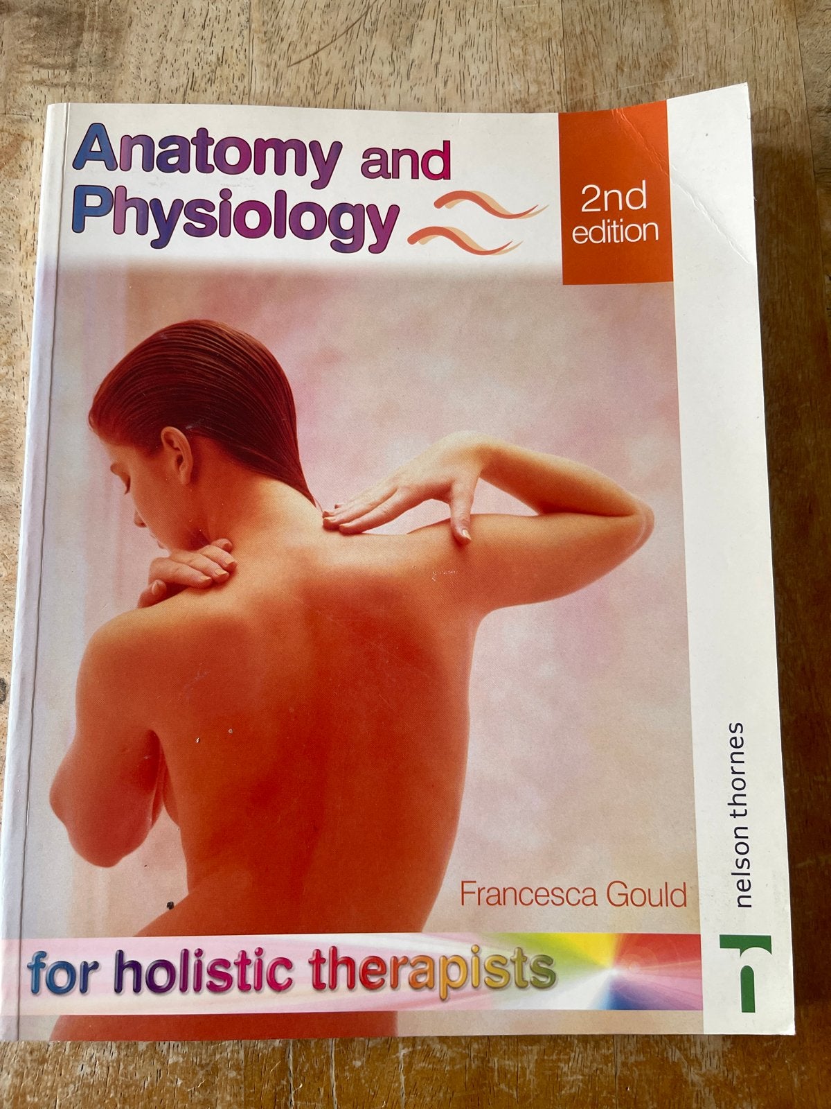 Anatomy and Physiology for Holistic Therapists 2e, Boeken, Ophalen of Verzenden, Gamma, Zo goed als nieuw, HBO