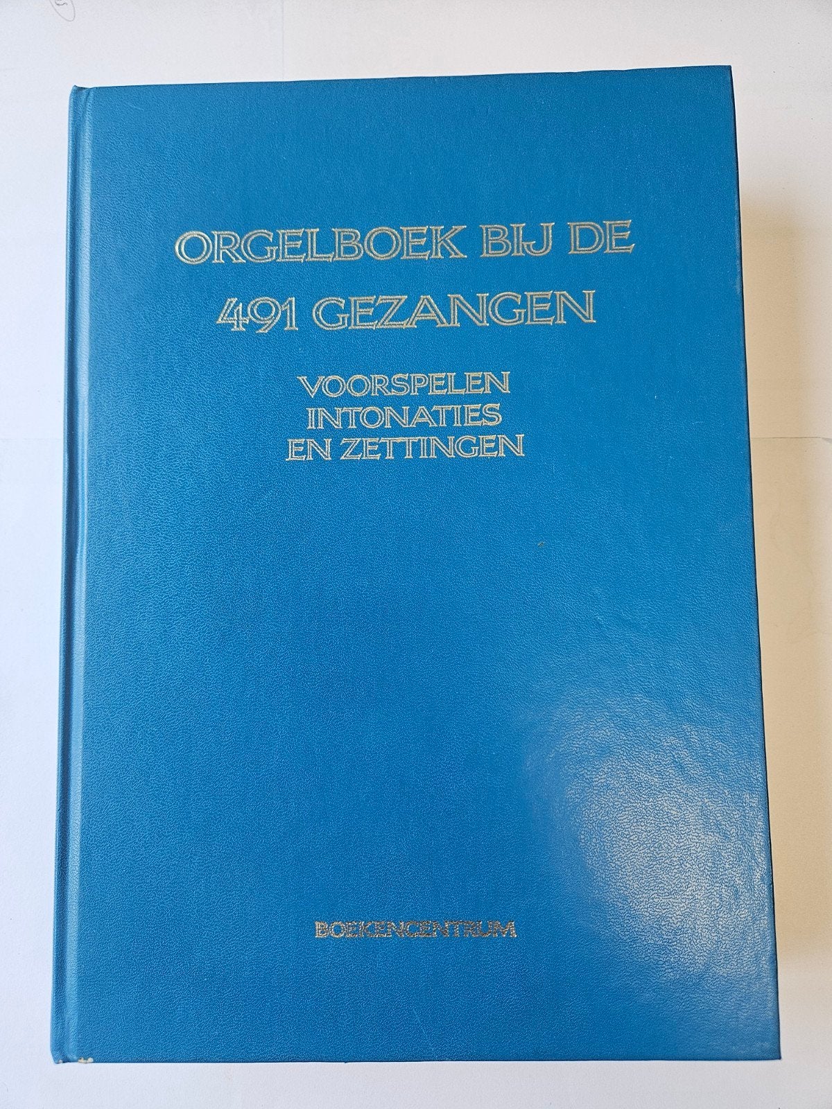 Orgelboek Bij De 491 Gezangen - Voorspelen, Intonaties en Ze, Boeken, Ophalen of Verzenden, Gelezen, Christendom | Katholiek