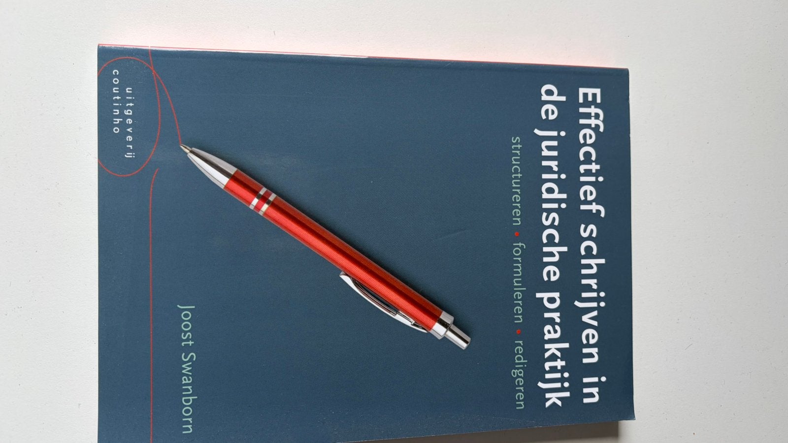 Effectief schrijven in de juridische praktijk, Joost Swanborn, Sociale wetenschap, Ophalen of Verzenden, Zo goed als nieuw
