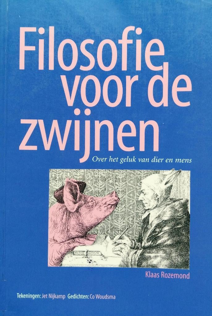 Filosofie voor de zwijnen, Boeken, Ophalen of Verzenden, Algemeen