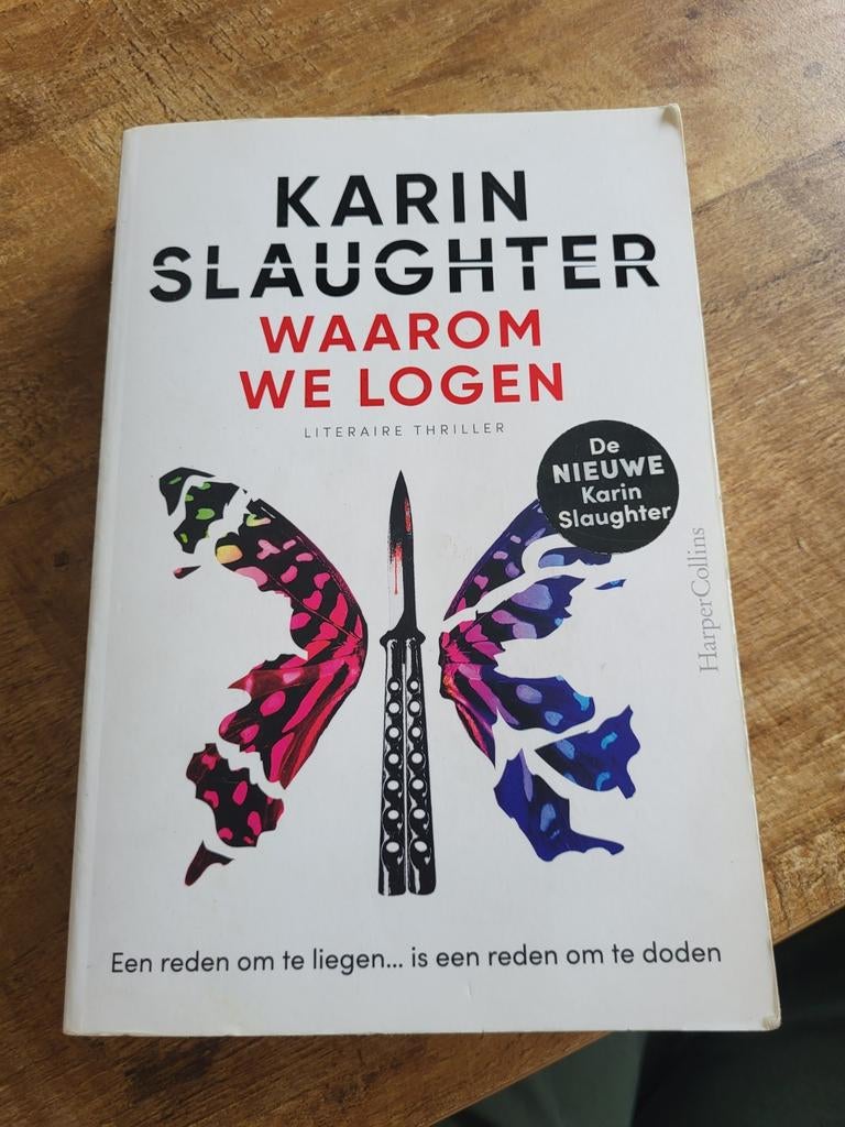 Waarom we logen - Karin Slaughter (Literaire thriller), Ophalen of Verzenden, Gelezen, Karin Slaughter, Nederland