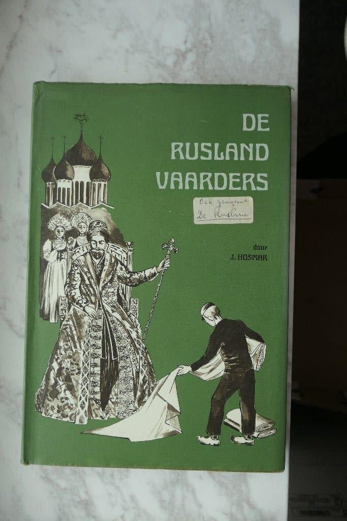 Boek "De Ruslandvaarders" of "De Rusluie", Boeken, Gelezen, Ophalen of Verzenden, J. Hosmar, 17e en 18e eeuw