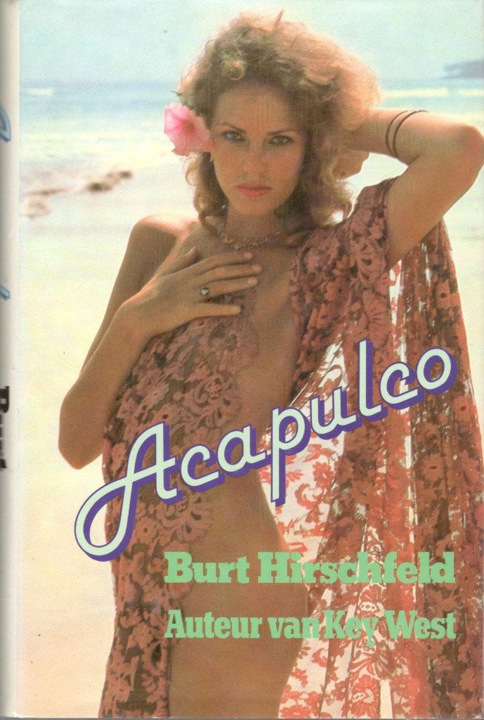 Burt Hirschfeld - Acapulco / nederlandstalig., Ophalen of Verzenden, Zo goed als nieuw