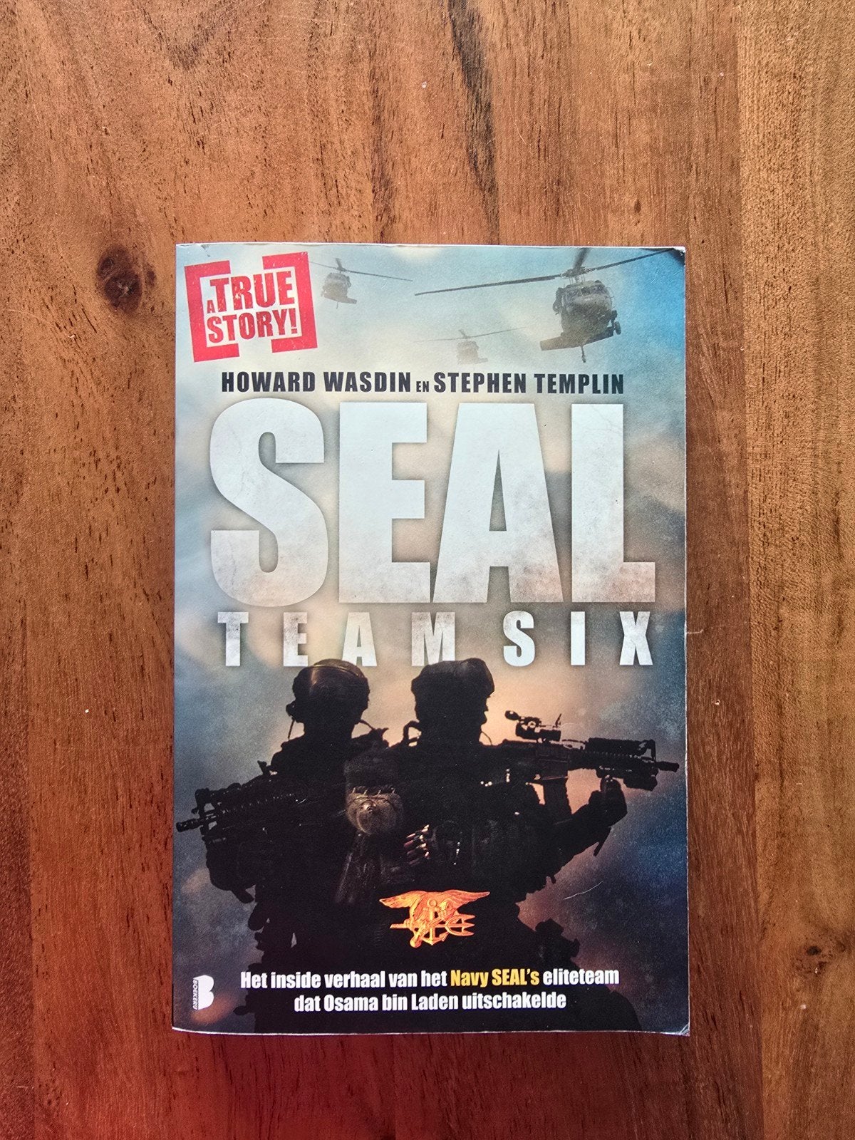 SEAL Team Six: Het inside verhaal van de Navy SEAL's, Boeken, Ophalen of Verzenden, Nieuw, Stephen Templin; Howard E. Wasdin