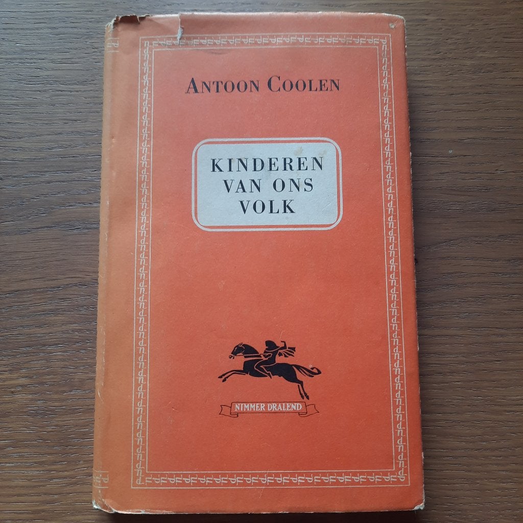 Kinderen van ons volk. Antoon coolen, Ophalen of Verzenden, Gelezen