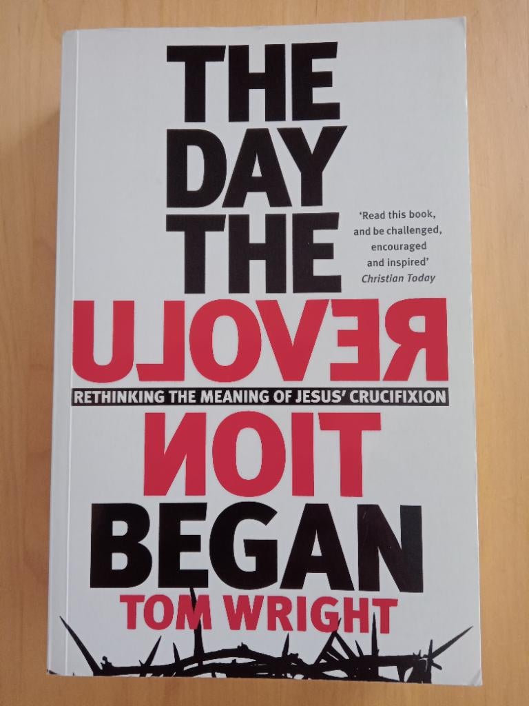 The day the revolution began - Tom Wright, Ophalen of Verzenden, Zo goed als nieuw