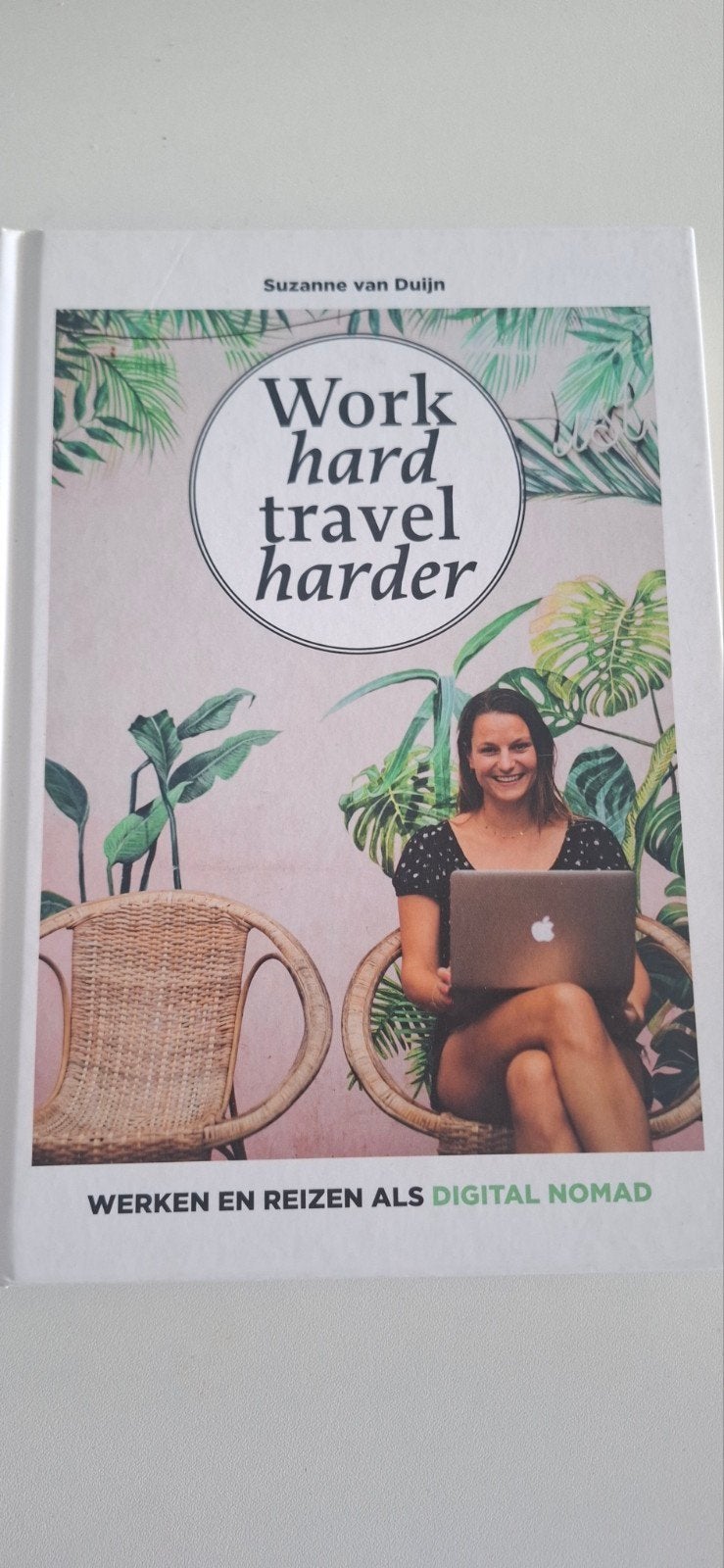 Suzanne van Duijn - Work hard, travel harder, Boeken, Suzanne van Duijn, Europa, Ophalen of Verzenden, Zo goed als nieuw