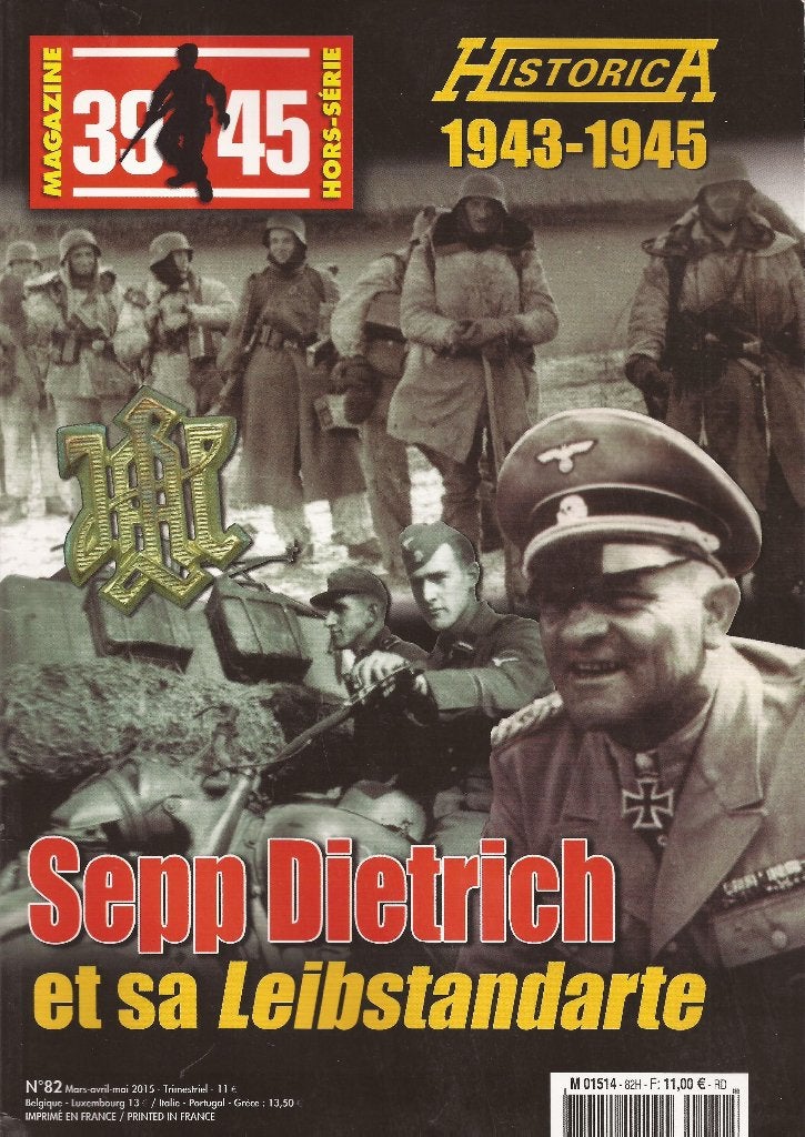 39 45 Magazine Historica HS No 82 / 124, Sepp Dietrich, Boeken, Verzenden, Voor 1940, Zo goed als nieuw, Landmacht