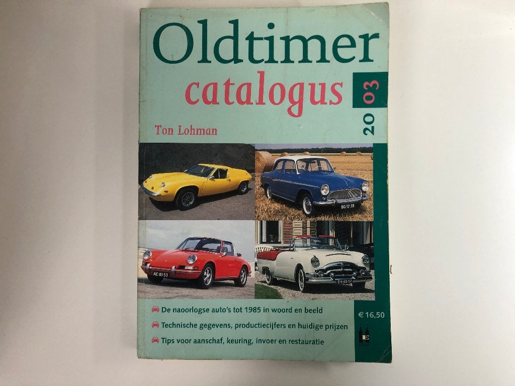 B901 Auto Oldtimer catalogus 2003 Ton Lohman, Ophalen of Verzenden, Gelezen, Algemeen