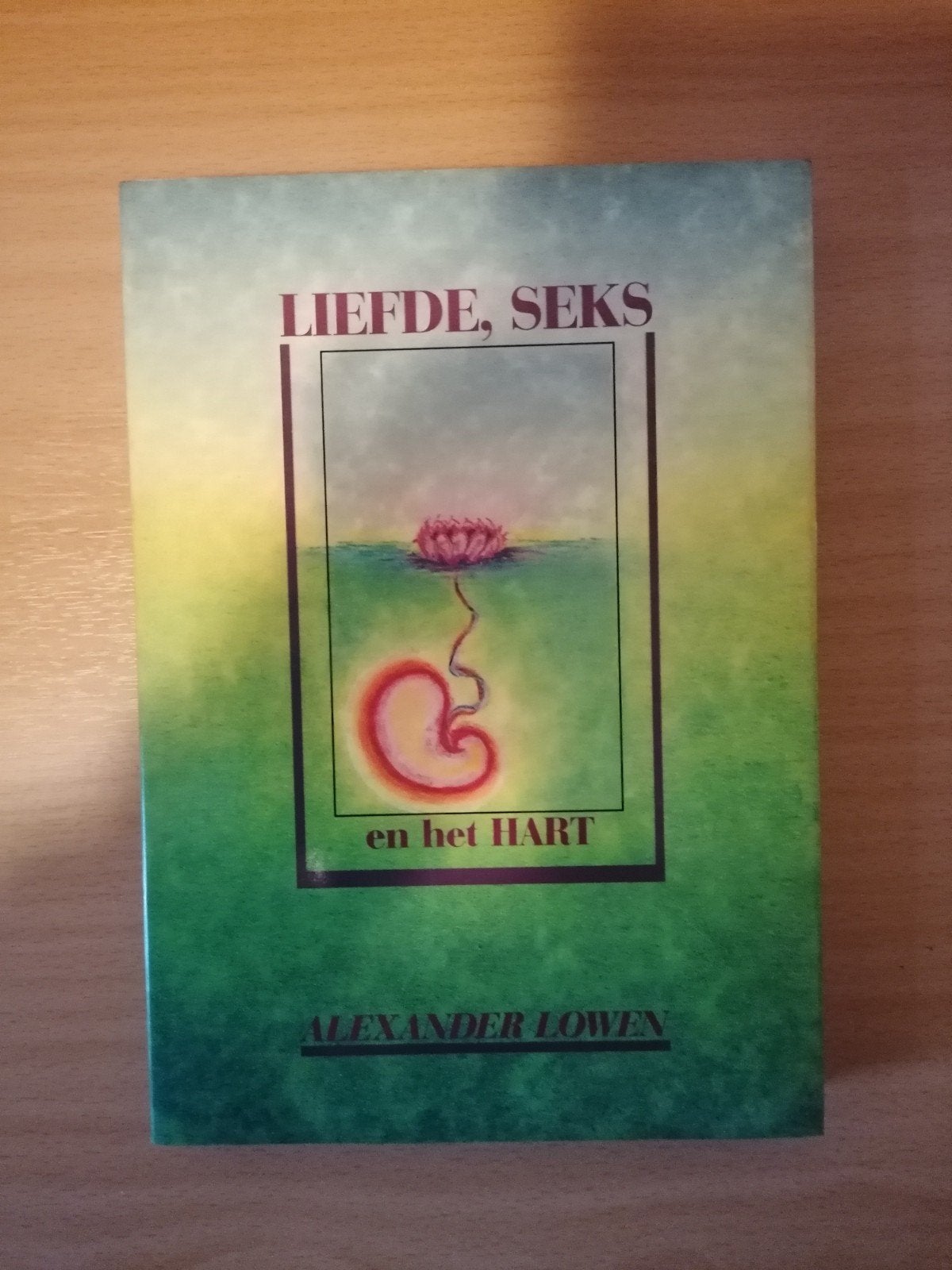 Liefde, Seks en het Hart - Alexander Lowen (Boek), Boeken, Ophalen of Verzenden, Gelezen, Spiritualiteit algemeen, Alexander Lowen