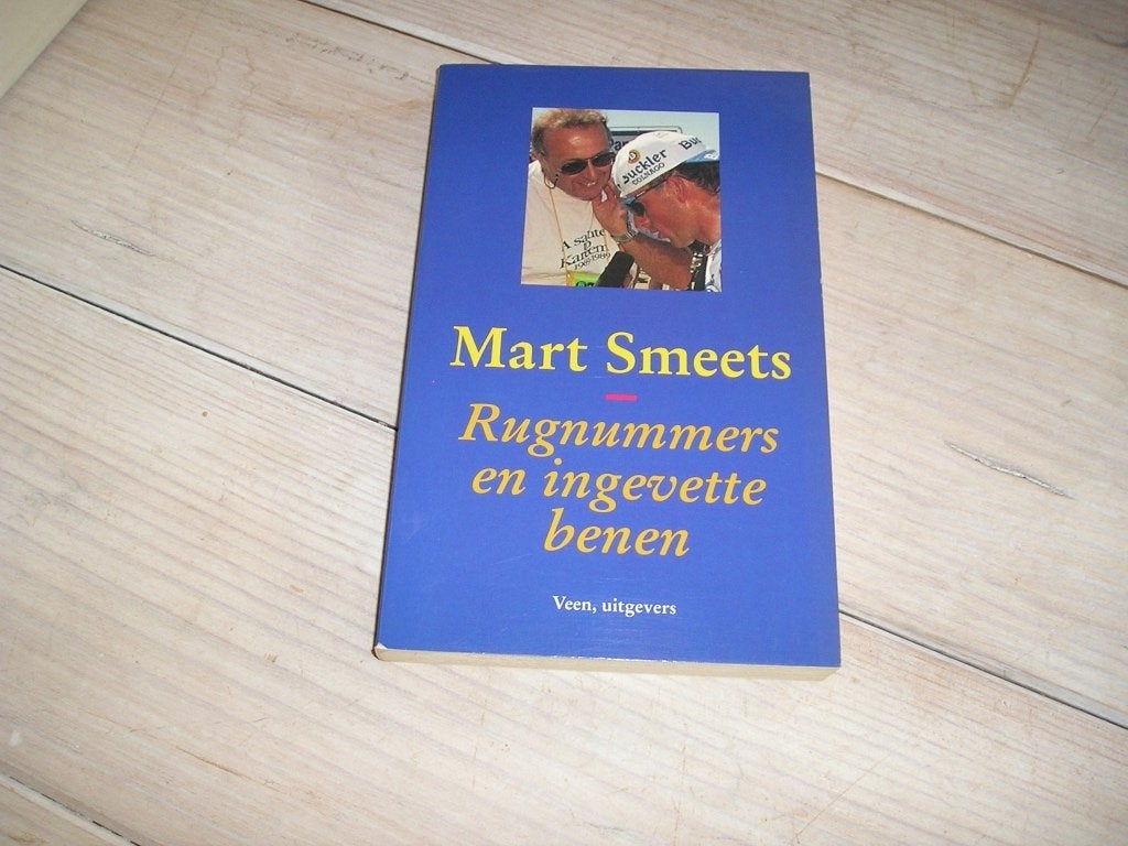 Mart Smeets - Rugnummers en ingevette benen, Ophalen of Verzenden, Gelezen, Mart Smeets, Lopen en Fietsen