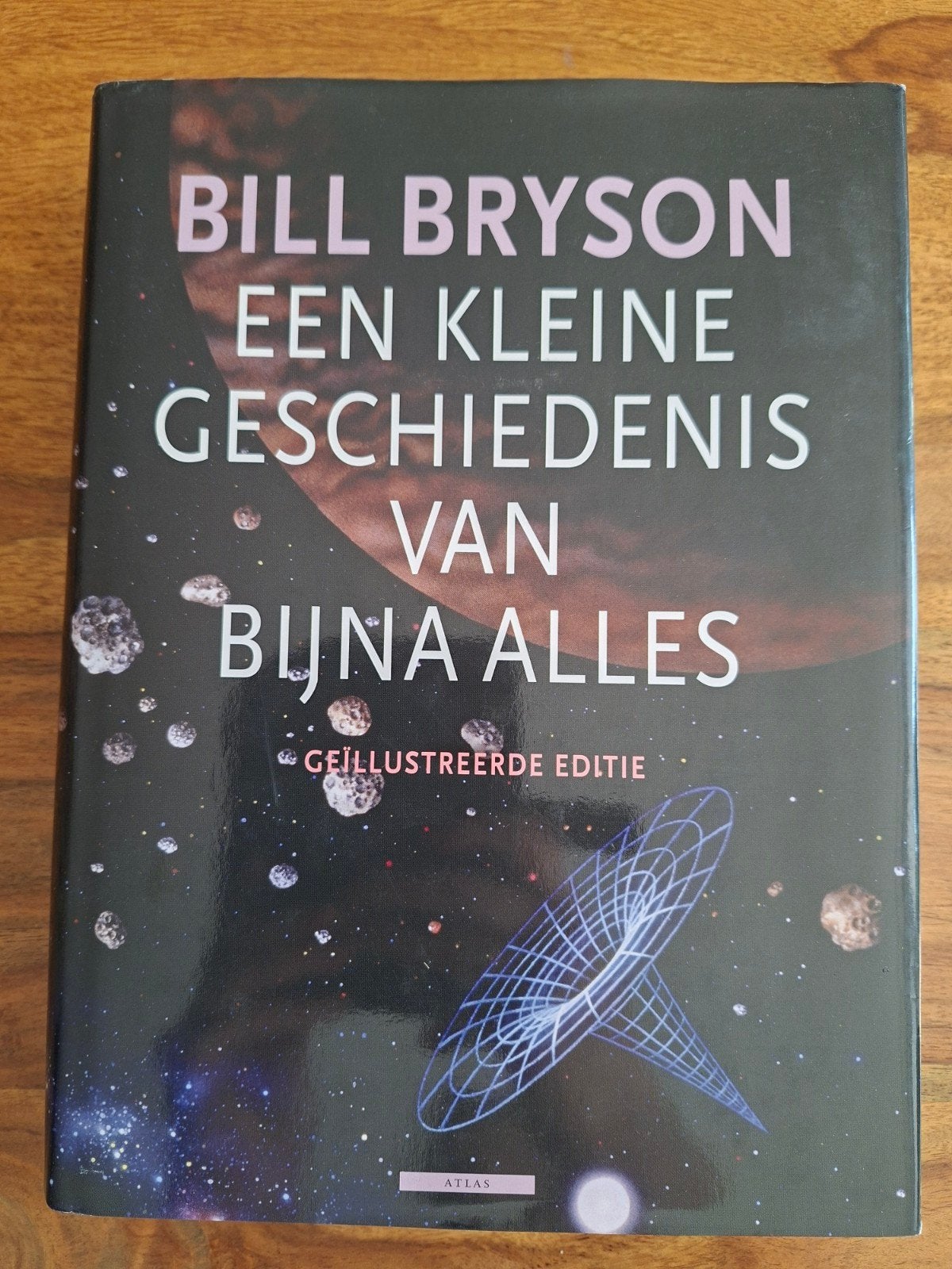 Een kleine geschiedenis van bijna alles - Bill Bryson, Ophalen of Verzenden, Zo goed als nieuw, Bill Bryson, Natuurwetenschap