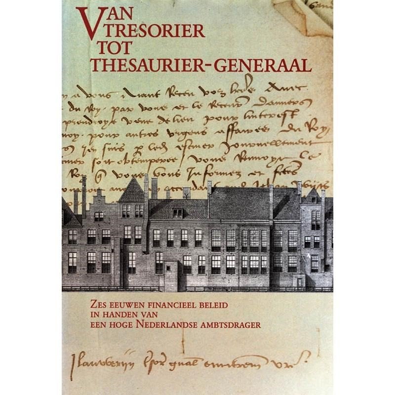 Van tresorier tot thesaurier-generaal, Ophalen of Verzenden, 15e en 16e eeuw, Zo goed als nieuw