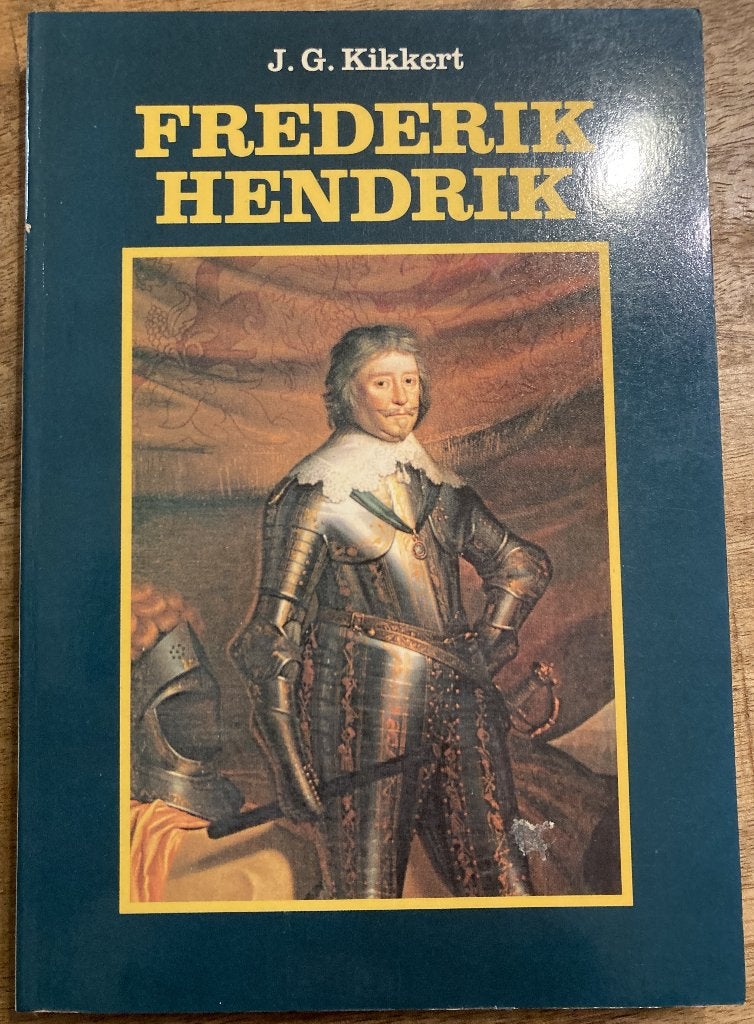 Boek Frederik Hendrik, Ophalen of Verzenden, 15e en 16e eeuw, Gelezen, J.G. Kikkert