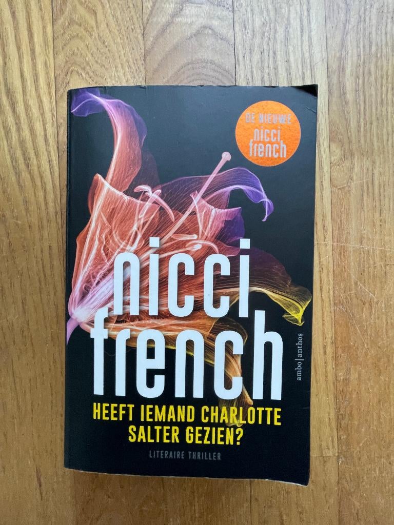 Nicci French Heeft iemand Charlotte Salter gezien ?, Ophalen of Verzenden, Zo goed als nieuw, Nicci French, Nederland