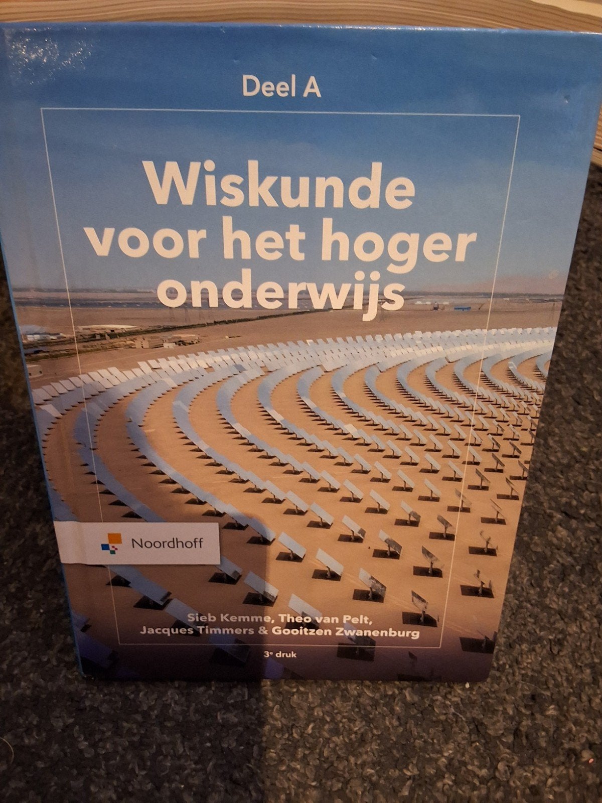 Wiskunde voor het hoger onderwijs Deel A - Noordhoff, Sieb Kemme, Theo van Pelt, Jacques Timmers & Gooltzen Zwanenburg, Zo goed als nieuw