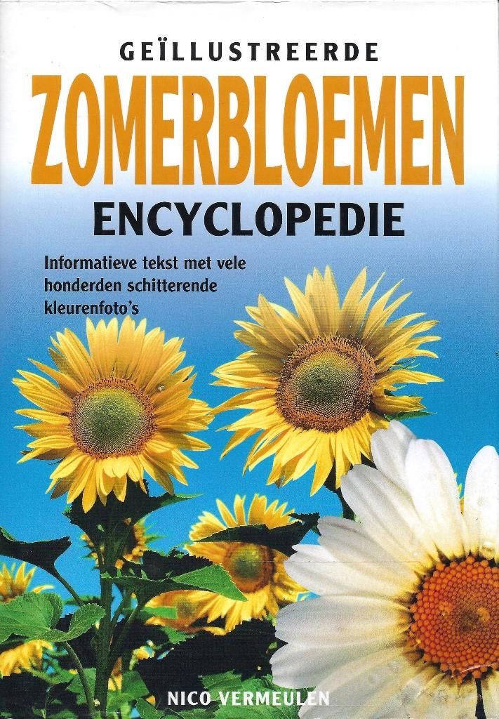GEILLUSTREERDE ZOMERBLOEMEN ENCYCLOPEDIE, Boeken, Ophalen of Verzenden, Nieuw, Nico Vermeulen, Tuinieren en Tuinplanten