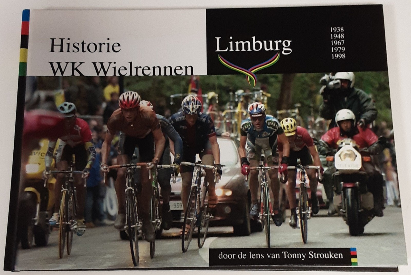 Historie WK Wielrennen Limburg - Tonny Strouken, Ophalen of Verzenden, Zo goed als nieuw, Lopen en Fietsen