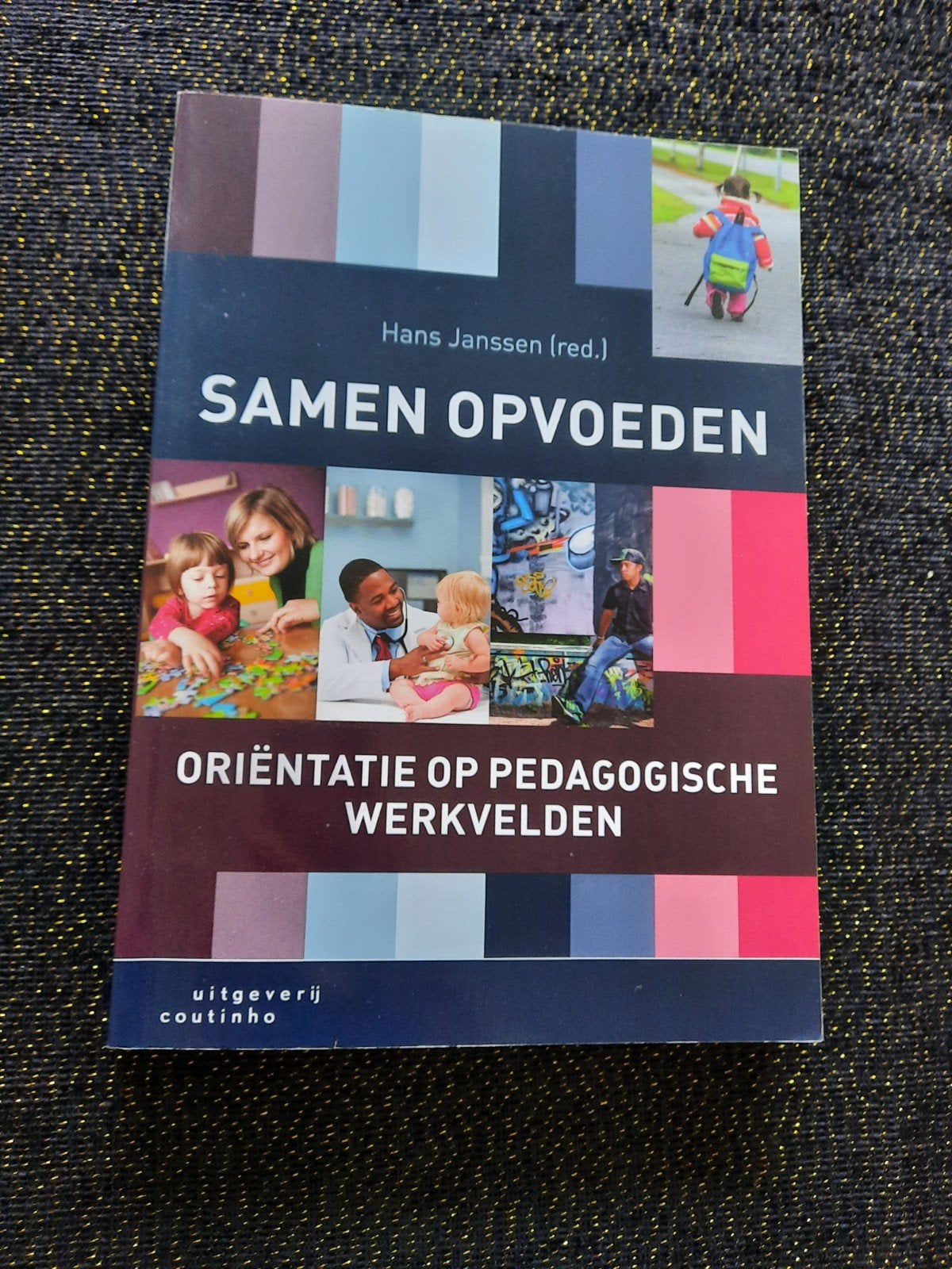 Samen Opvoeden - Oriëntatie op Pedagogische Werkvelden, Boeken, Studieboeken en Cursussen, Zo goed als nieuw, Gamma, Hans Janssen (red.)