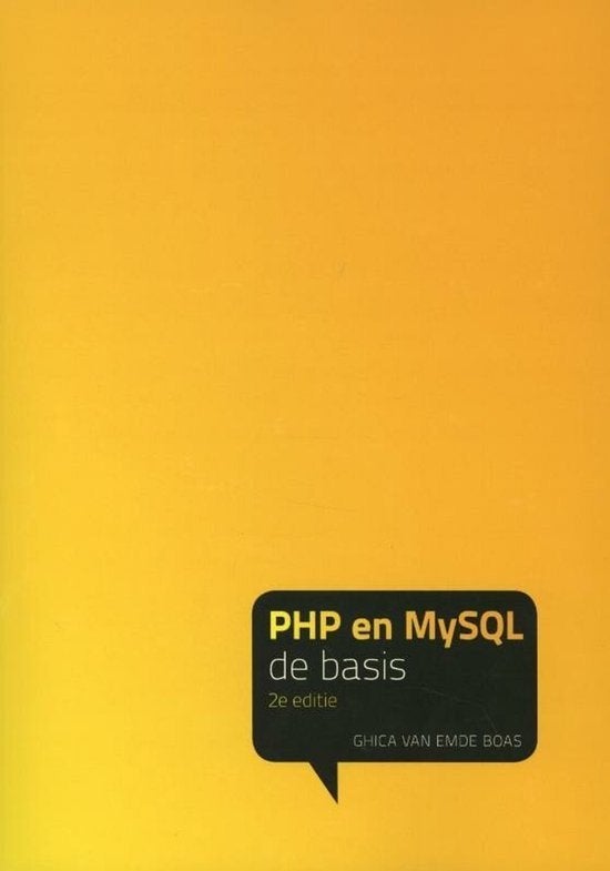 PHP en MySQL de basis - 2e editie, Programmeertaal of Theorie, Ophalen of Verzenden, Zo goed als nieuw, Ghica van Emde Boas
