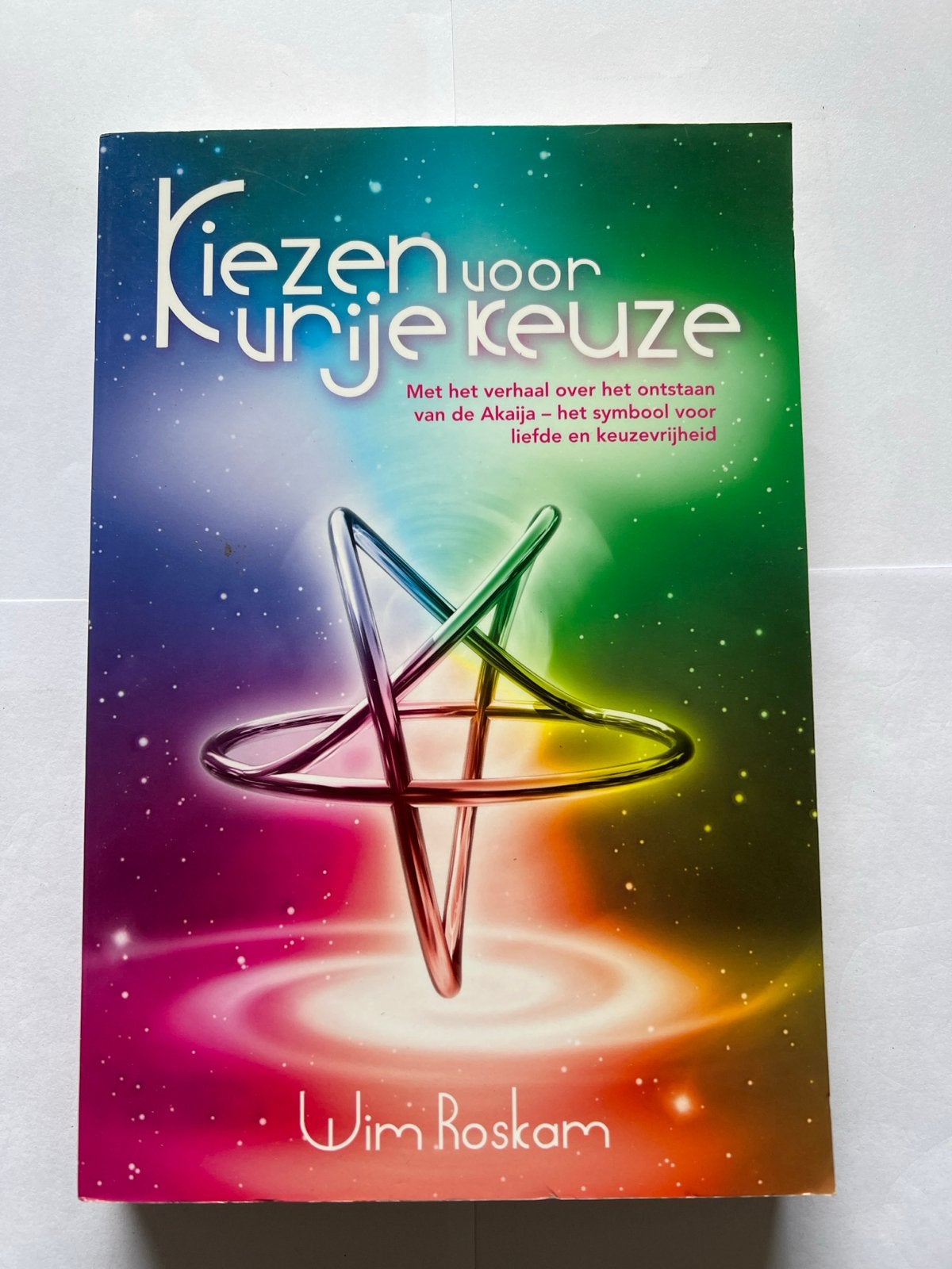 Kiezen voor Vrije Keuze - Wim Roskam - Spiritualiteit, Ophalen of Verzenden, Zo goed als nieuw, Spiritualiteit algemeen, Instructieboek