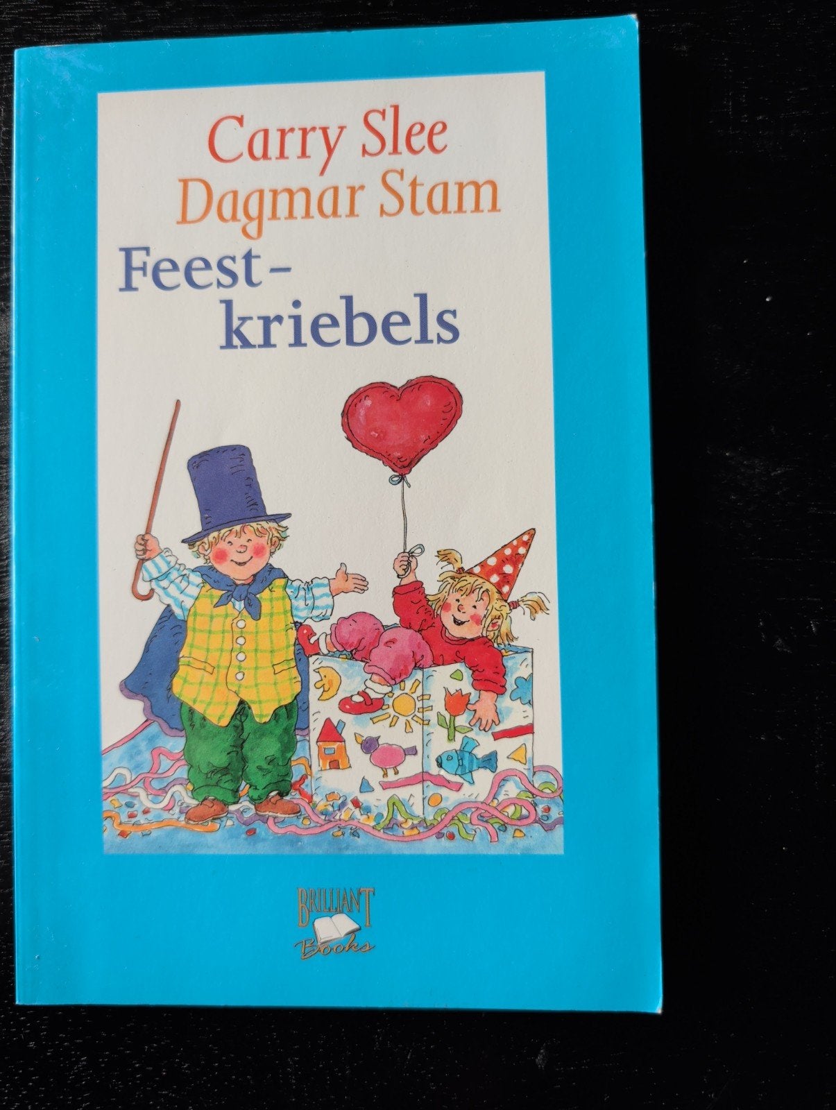 Feestkriebels - Carry Slee & Dagmar Stam (Kinderboek), Ophalen of Verzenden, Zo goed als nieuw, Fictie algemeen
