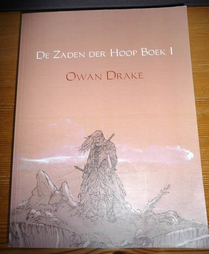 OWAN DRAKE - De Zaden der Hoop Boek 1, Ophalen of Verzenden, Gelezen