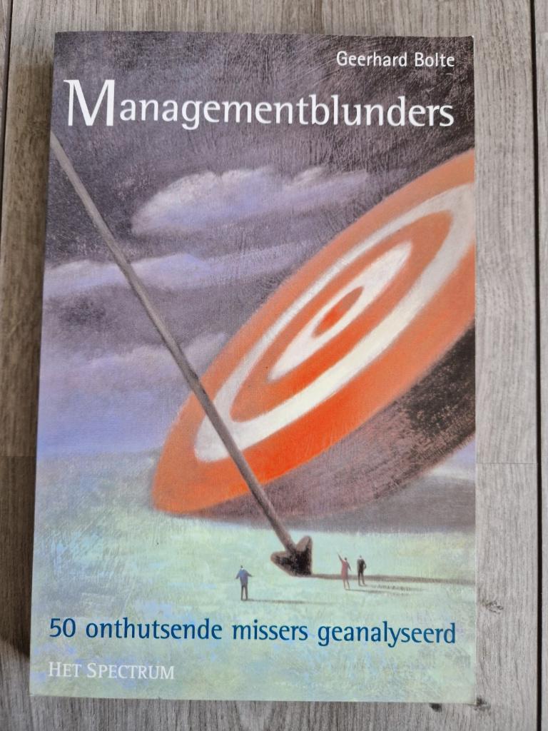 Managementblunders	Geerhard Bolte, Boeken, Ophalen of Verzenden, Zo goed als nieuw