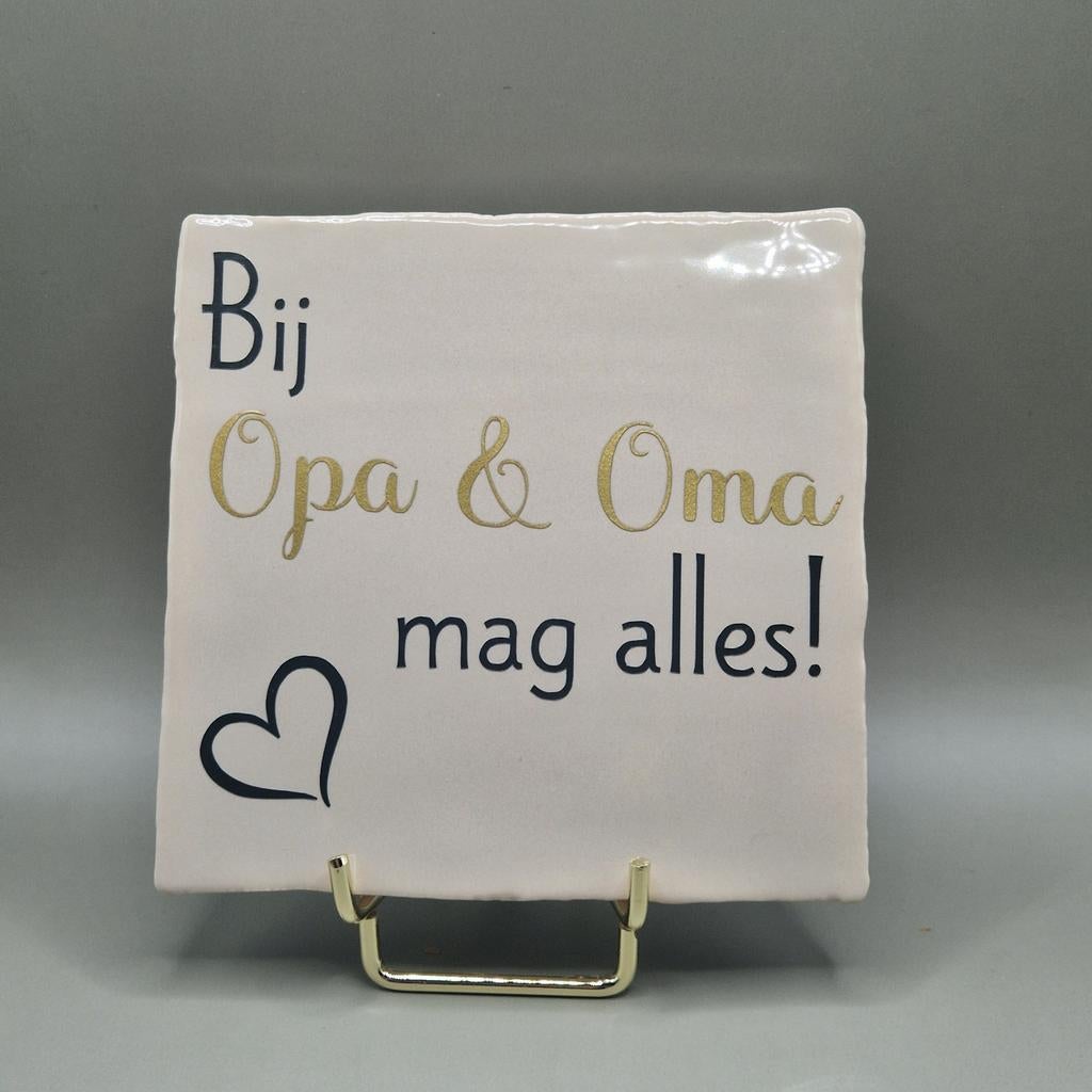 Tegeltje Bij Opa & Oma mag alles!, Ophalen of Verzenden