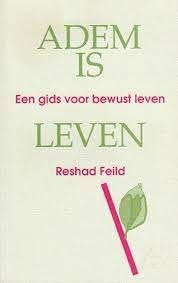 Reshad Feild: Adem is leven. Een gids voor bewust leven, Ophalen of Verzenden, Gelezen, Sociale psychologie, Reshad Feild