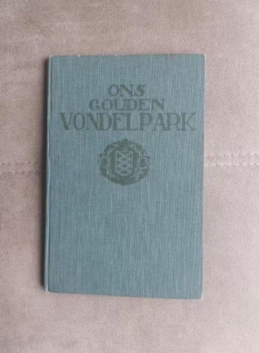 Ons gouden Vondelpark (50 jaar) uit 1914 door Jan Feith, Ophalen of Verzenden, Jan Feith, 20e eeuw of later, Gelezen