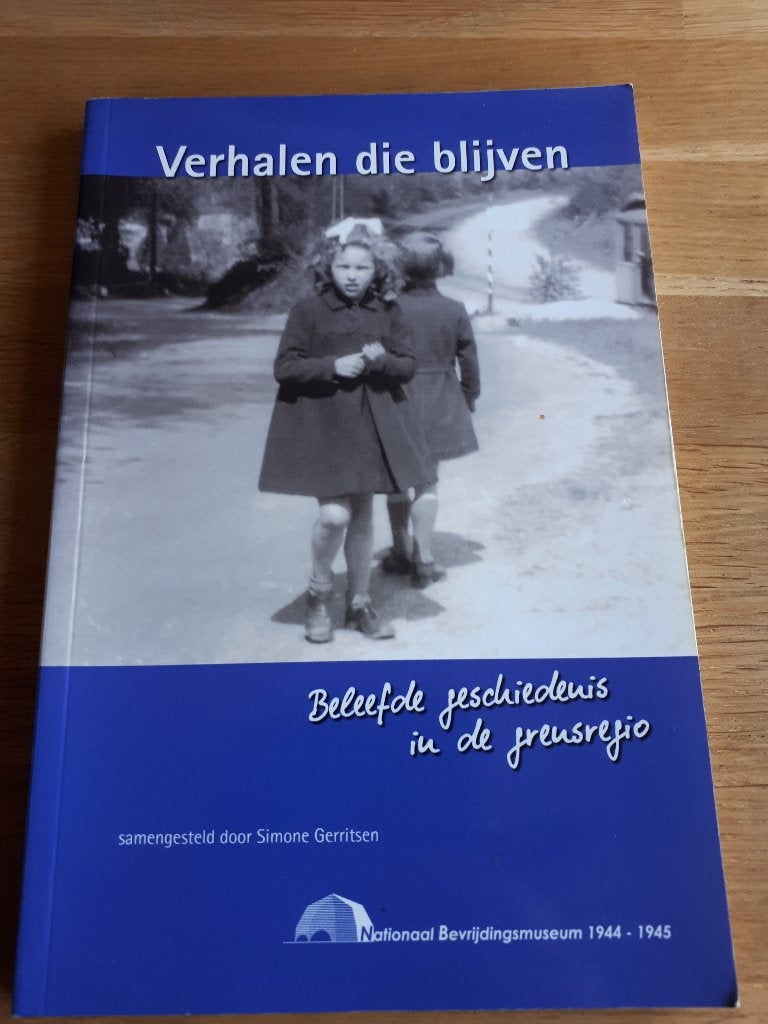 Verhalen die blijven: Beleefde geschiedenis in de grensregio, Tweede Wereldoorlog, Simone Gerritsen, Ophalen of Verzenden, Zo goed als nieuw