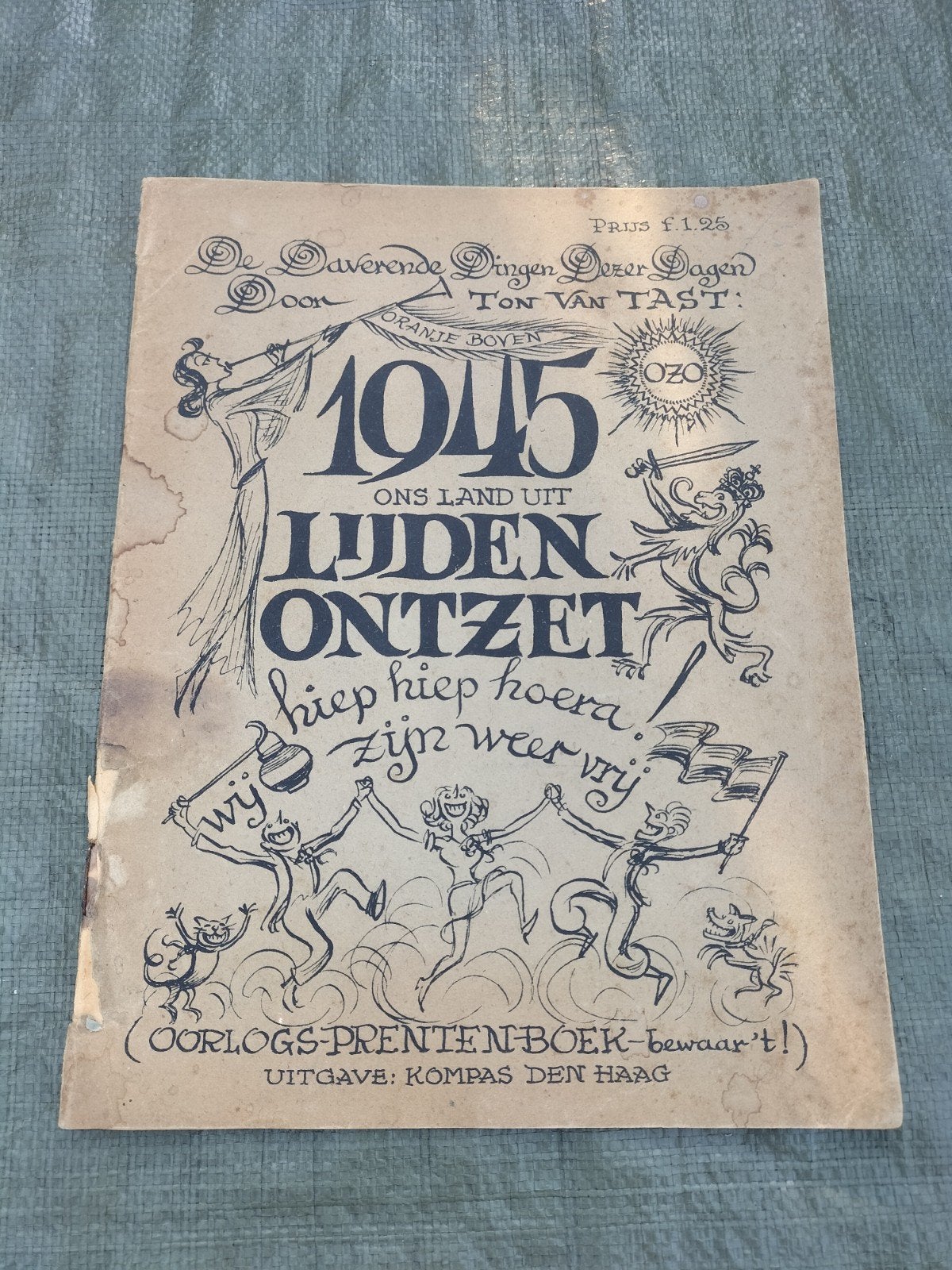 Oorlogs-Prentenboek 1945 - Ons Land uit Lijden Ontzet, Ophalen of Verzenden
