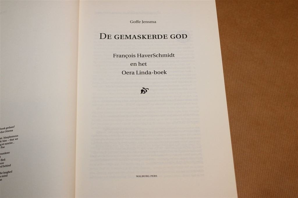 De Gemaskerde God — HaverSchmidt & Oera Linda, Dik Boek, Boeken, Geschiedenis | Stad en Regio, Ophalen of Verzenden, Gelezen