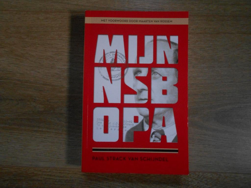 Paul Strack van Schijndel Mijn NSB opa, Ophalen of Verzenden, Tweede Wereldoorlog, Zo goed als nieuw, Overige onderwerpen