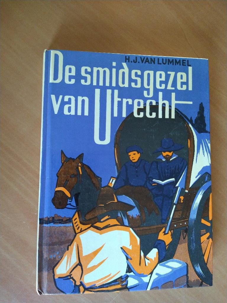 De smidsgezel van Utrecht. Lummel, H.J. van, Boeken, Historische romans, Zo goed als nieuw, Ophalen of Verzenden
