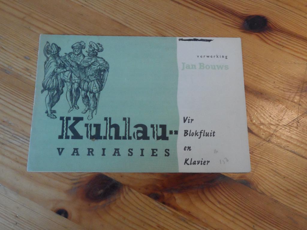 Jan bouws - kuhlau variasies / Blokfluit Boekje 1, Muziek en Instrumenten, Bladmuziek, Gebruikt, Ophalen of Verzenden, Blokfluit
