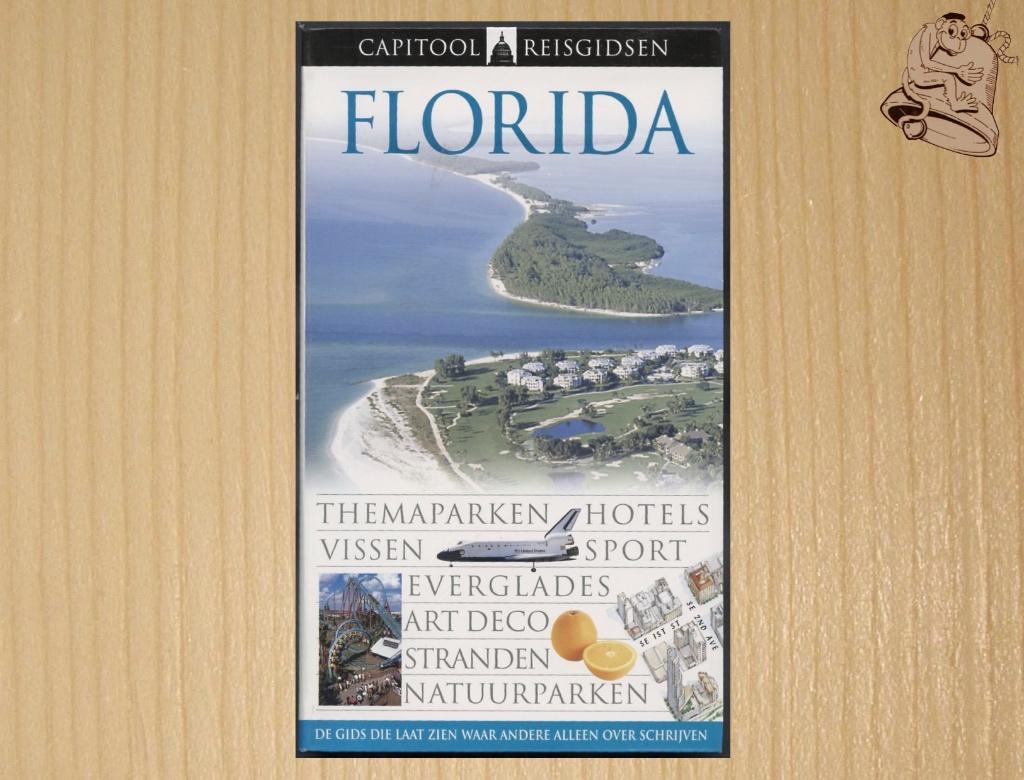 Florida - Capitool Reisgids - ( USA ), Ruth en Eric Bailey - Richard Cawthorne - David Dick, Capitool, Ophalen of Verzenden, Zo goed als nieuw