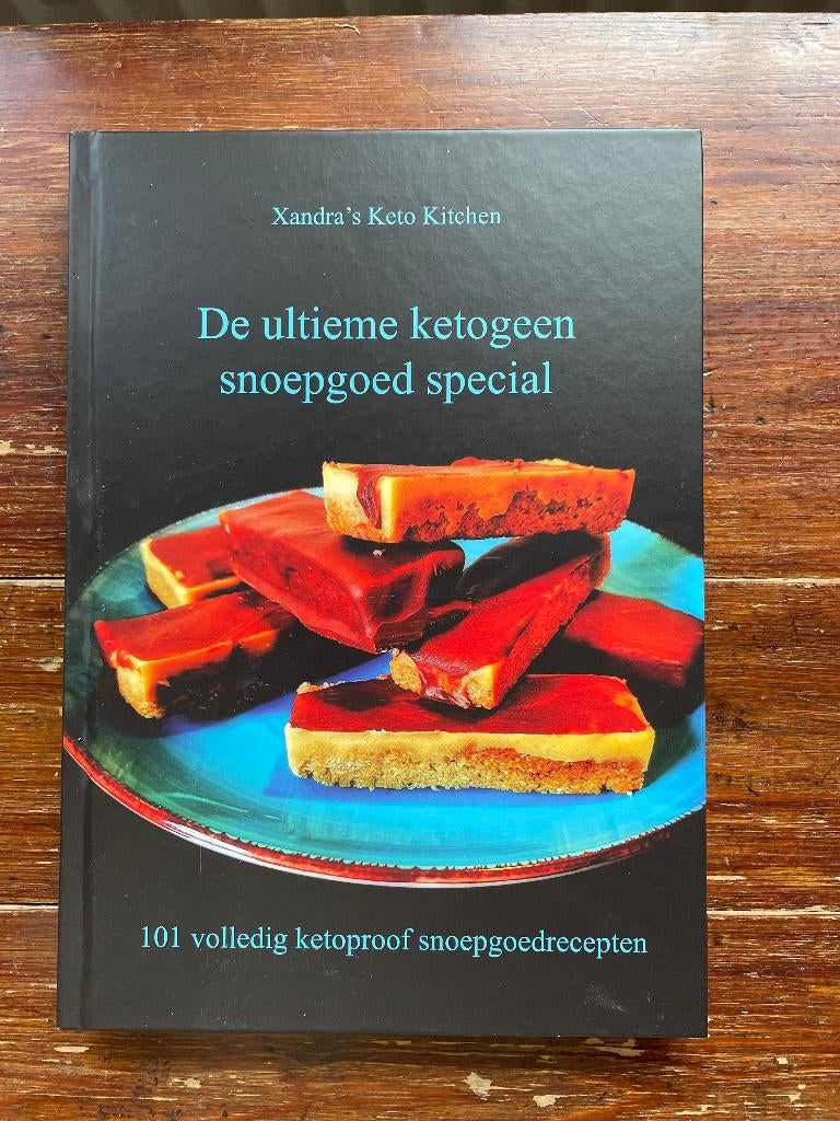 Xandra's Keto Kitchen De ultieme ketogeen snoepgoed special, Gezond koken, Voorgerechten en Soepen, Nieuw, Ophalen of Verzenden
