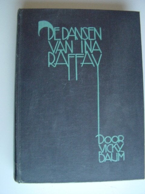 Vicky Baum : De dansen van Ina Raffay, uitg. 1935, Ophalen of Verzenden, Gelezen, Europa overig