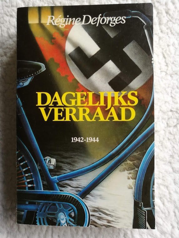 Régine Deforges - Dagelijks verraad, Boeken, Ophalen of Verzenden, Gelezen, Régine Deforges, Europa overig