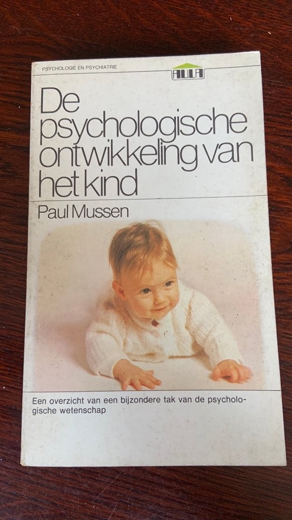 De psychologische ontwikkeling van het kind - Paul Mussen, Ophalen of Verzenden, Ontwikkelingspsychologie