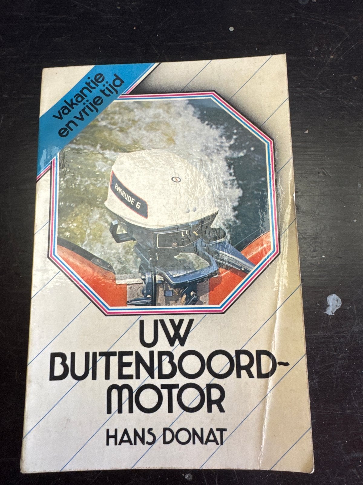 Uw Buitenboordmotor - Hans Donat (Vakantie & Vrije Tijd), Ophalen of Verzenden, Gelezen, Overige onderwerpen